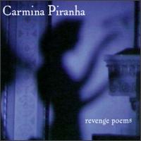 Carmina Piranha - Revenge Poems lyrics