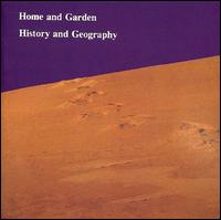 Home and Garden - History and Geography lyrics