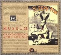 Sleepytime Gorilla Museum - Grand Opening and Closing lyrics