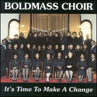 Bold Mass Choir - Time to Make a Change lyrics