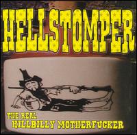 Hellstomper - The Real Hillbilly Motherfucker lyrics