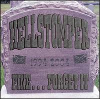 Hellstomper - Fine...Forget It lyrics
