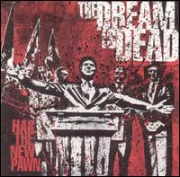 The Dream Is Dead - Hail the New Pawn lyrics