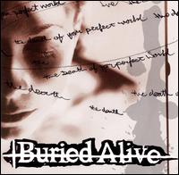 Buried Alive - The Death of Your Perfect World lyrics