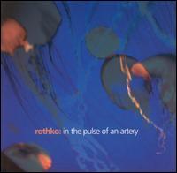 Rothko - In the Pulse of an Artery lyrics