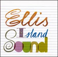 Ellis Island Sound - Ellis Island Sound lyrics