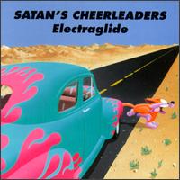 Satan's Cheerleaders - Electraglide lyrics