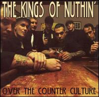 Kings of Nuthin' - Over the Counter Culture lyrics