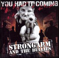 Strongarm - You Had It Coming lyrics