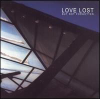 Love Lost But Not Forgotten - Love Lost But Not Forgotten lyrics