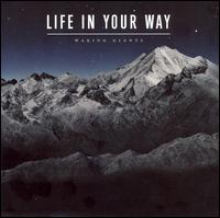 Life in Your Way - Waking Giants lyrics