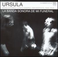 Ursula - La Banda Sonora de Mi Funeral lyrics