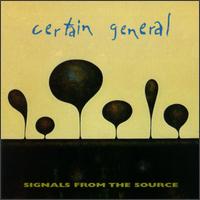 Certain General - Signals from the Source lyrics