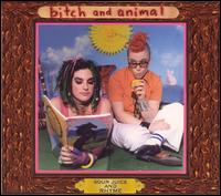 Bitch & Animal - Sour Juice and Rhyme lyrics