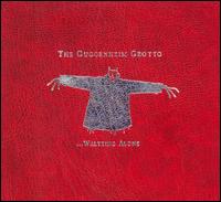 The Guggenheim Grotto - ...Waltzing Alone lyrics