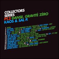Kaos - Collectors Series, Pt. 2: Danse, Gravite Zero lyrics