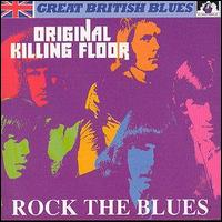 Killing Floor - Rock The Blues lyrics