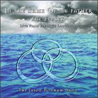 Jason Bonham - In the Name of My Father: The Zepset Live from Electric Ladyland lyrics