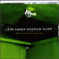 Jason Bonham - When You See the Sun lyrics