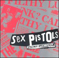 The Sex Pistols - Filthy Lucre Live lyrics