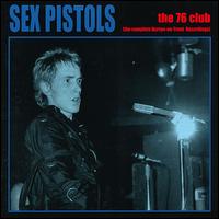 The Sex Pistols - The 76 Club [live] lyrics