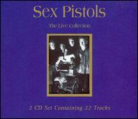 The Sex Pistols - The Live Collection lyrics