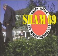 Sham 69 - Soapy Water and Mister Marmalade lyrics