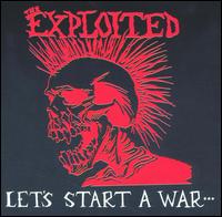 The Exploited - Let's Start a War...Said Maggie One Day lyrics