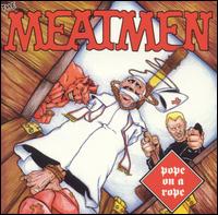 The Meatmen - Pope on a Rope lyrics