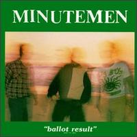Minutemen - Ballot Result [live] lyrics