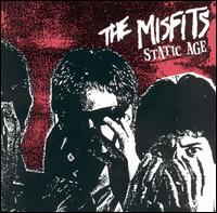 The Misfits - Static Age lyrics