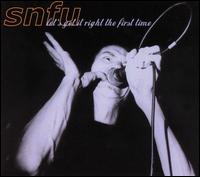 SNFU - Let's Get It Right the First Time lyrics