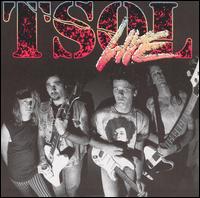 T.S.O.L. - Live lyrics