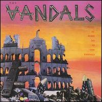 The Vandals - When in Rome Do as the Vandals lyrics