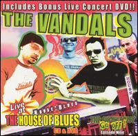 The Vandals - Live at the House of Blues lyrics