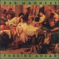 Bad Manners - Forging Ahead lyrics