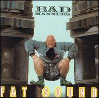 Bad Manners - Fat Sound lyrics