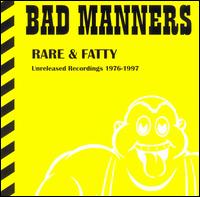 Bad Manners - Rare & Fatty lyrics