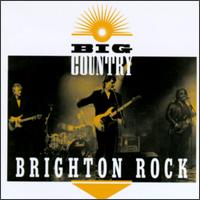 Big Country - Brighton Rock [live] lyrics