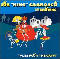 Joe "King" Carrasco - Tales from the Crypt lyrics