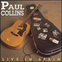 Paul Collins - Live in Spain lyrics