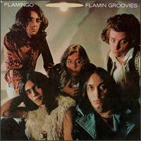 The Flamin' Groovies - Flamingo lyrics
