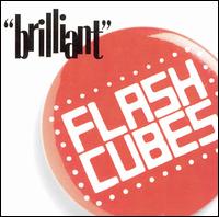 Flashcubes - Brilliant lyrics