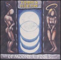 Tommy Hoehn - Of Moons & Fools... lyrics
