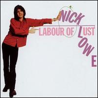 Nick Lowe - Labour of Lust lyrics