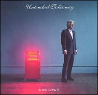 Nick Lowe - Untouched Takeaway [live] lyrics