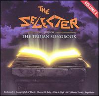 The Selecter - Perform the Trojan Songbook, Vol. 2 lyrics