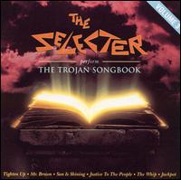 The Selecter - Perform the Trojan Songbook, Vol. 3 lyrics