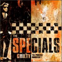 The Specials - Guilty 'Til Proved Innocent! lyrics