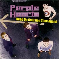 Purple Hearts - Head on Collision Time Again! lyrics
